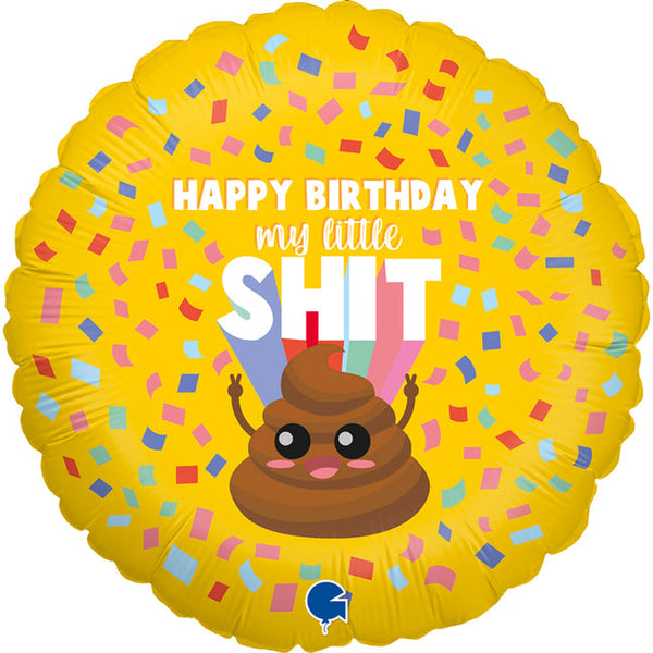 Happy Birthday My Little Shit Foil Balloon